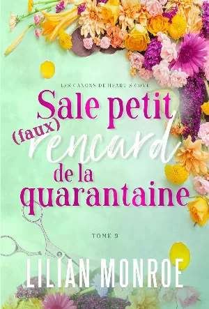 Lilian Monroe - Les Canons de Heart's Cove, Tome 9 : Sale petit (faux) rencard de la quarantaine